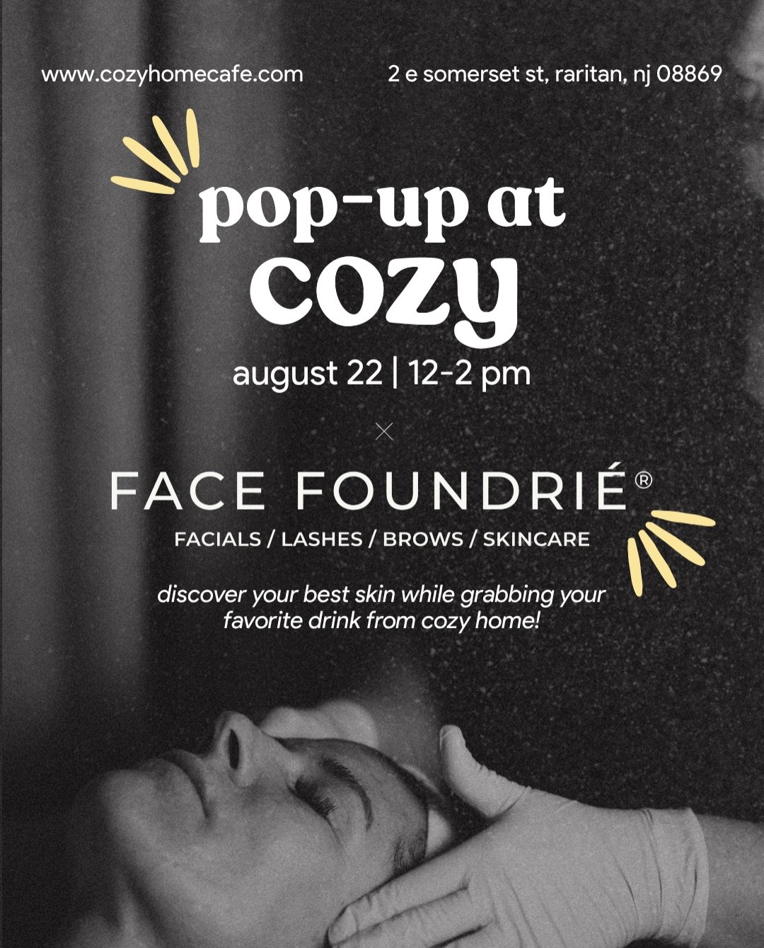 FACE FOUNDRIÉ pop-up at Cozy Home Cafe event flyer